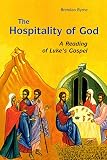 Byrne, Brendan: The Hospitality of God: A Reading of Luke's Gospel