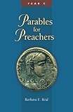 Reid, Barbara E., Op: Parables for Preachers: The Gospel of Luke  Year C