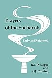 Jasper, R.C.: Prayer of the Eucharist Jasper, R.C.: Prayer of the Eucharist