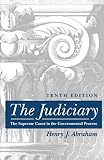 Abraham, Henry J.: The Judiciary: The Supreme Court in the Governmental Process Abraham, Henry J.: The Judiciary: The Supreme Court in the Governmental Process