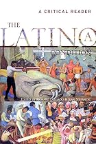The Latino/a Condition: A Critical Reader by&hellip;