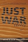 Elshtain, Jean Bethke: Just War Theory Elshtain, Jean Bethke: Just War Theory
