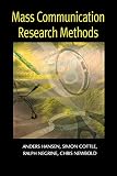 Newbold, Chris: Mass Communication Research Methods Newbold, Chris: Mass Communication Research Methods
