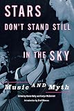 Dia Center for the Arts (New York, N.Y.): Stars Don't Stand Still in the Sky: Music and Myth
