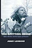 Lembcke, Jerry: The Spitting Image: Myth, Memory, and the Legacy of Vietnam Lembcke, Jerry: The Spitting Image: Myth, Memory, and the Legacy of Vietnam