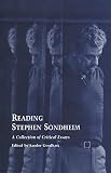 Reading Stephen Sondheim: A Collection of Critical Essays (081533768X) by Goodhart, Sandor Goodhart, Sandor: Reading Stephen Sondheim: A Collection of Critical Essays