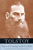 Tolstoy: Tales of Courage and Conflict by&hellip;