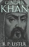 Genghis Khan (0815410522) by Lister, R. P. Lister, R. P.: Genghis Khan