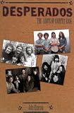 Desperados : The Roots of Country Rock, 1963-1973 (0815410654) by Einarson, John Einarson, John: Desperados : The Roots of Country Rock, 1963-1973