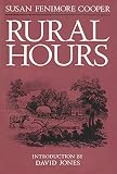 Jones, Daivd: Rural Hours: Susan Fenimore Cooper Jones, Daivd: Rural Hours: Susan Fenimore Cooper