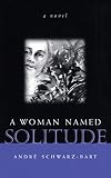 Manheim, Ralph: A Woman Named Solitude Manheim, Ralph: A Woman Named Solitude