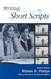 Phillips, William H.: Writing Short Scripts