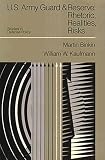 Kaufmann, William W.: U.S. Army Guard and Reserve: Rhetoric, Realities, Risks Kaufmann, William W.: U.S. Army Guard and Reserve: Rhetoric, Realities, Risks