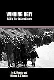 Daalder, Ivo H.: Winning Ugly: Nato's War to Save Kosovo