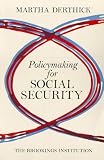 Derthick, Martha: Policymaking for Social Security