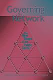 Eggers, William D.: Governing by Network: The New Shape of the Public Sector