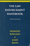 Bailey, James: The Law Enforcement Handbook