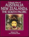 Nile, Richard: Cultural Atlas of Australia, New Zealand, and the South Pacific