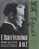 Tate, Mary Jo: F. Scott Fitzgerald A to Z: The Essential Reference to His Life and Work
