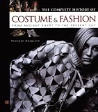 Cosgrave, Bronwyn: The Complete History of Costume & Fashion: From Ancient Egypt to the Present Day