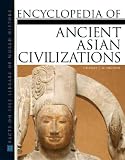 Higham, Charles: Encyclopedia of Ancient Asian Civilizations