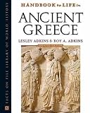 Adkins, Lesley: Handbook To Life In Ancient Greece