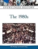 Burg, David F.: The 1980s Burg, David F.: The 1980s