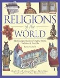 Palmer, Martin: Religions Of The World: The Illustrated Guide To Origins, Beliefs, Customs & Festivals