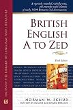 Ehrlich, Eugene H.: British English a to Zed Ehrlich, Eugene H.: British English a to Zed