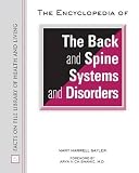 Sayler, Mary Harwell: The Encyclopedia of the Back and Spine Systems and Disorders