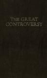 White, Ellen G.: Great Controversy: Between Christ and Satan White, Ellen G.: Great Controversy: Between Christ and Satan