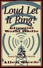 Steele, Allen: Loud Let It Ring!: Twenty-Five Years of Miracles