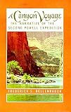 Dellenbaugh, Frederick: A Canyon Voyage: Narrative of the Second Powell Expedition Down the Gree-Colorado River from Wyoming, and the Explorations on Land, in the Years 187