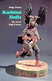 Teiwes, Helga: Kachina Dolls: The Art of Hopi Carvers