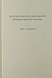 Kroskrity, Paul V.: Language, History, and Identity: Ethnolinguistic Studies of the Arizona Tewa Kroskrity, Paul V.: Language, History, and Identity: Ethnolinguistic Studies of the Arizona Tewa