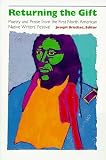 Bruchac, Joseph: Returning the Gift: Poetry and Prose from the First North American Native Writers' Festival