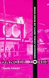Schaefer, Claudia: Danger Zones: Homosexuality, National Identity, and Mexican Culture Schaefer, Claudia: Danger Zones: Homosexuality, National Identity, and Mexican Culture
