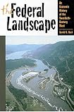 Nash, Gerald D.: The Federal Landscape: An Economic History of the Twentieth-Century West