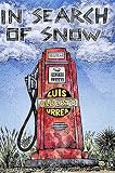 Urrea, Luis Alberto: In Search of Snow Urrea, Luis Alberto: In Search of Snow