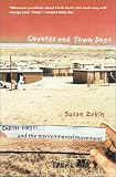 Zakin, Susan: Coyotes and Town Dogs: Earth First! and the Environmental Movement