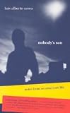 Urrea, Luis Alberto: Nobody's Son: Notes from an American Life Urrea, Luis Alberto: Nobody's Son: Notes from an American Life