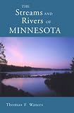 Waters, Thomas F.: Streams and Rivers of Minnesota