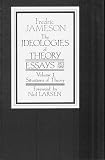 Jameson, Fredric: The Ideologies of Theory: Essays, 1971-1986 Situations of Theory Jameson, Fredric: The Ideologies of Theory: Essays, 1971-1986 Situations of Theory