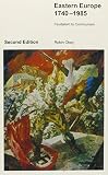 Okey, Robin: Eastern Europe, 1740-1985: Feudalism to Communism