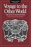 Kendall, Calvin B.: Voyage to the Other World: The Legacy of Sutton Hoo