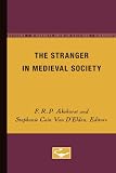 Akehurst, F. R. P.: The Stranger in Medieval Society Akehurst, F. R. P.: The Stranger in Medieval Society