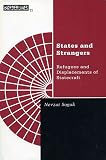 Soguk, Nevzat: States and Strangers: Refugees and Displacements of Statecraft Soguk, Nevzat: States and Strangers: Refugees and Displacements of Statecraft