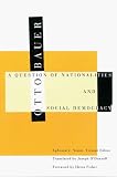 Bauer, Otto: The Question of Nationalities and Social Democracy