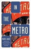 Auge, Marc: In the Metro