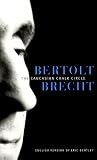 Brecht, Bertolt: The Caucasian Chalk Circle Brecht, Bertolt: The Caucasian Chalk Circle